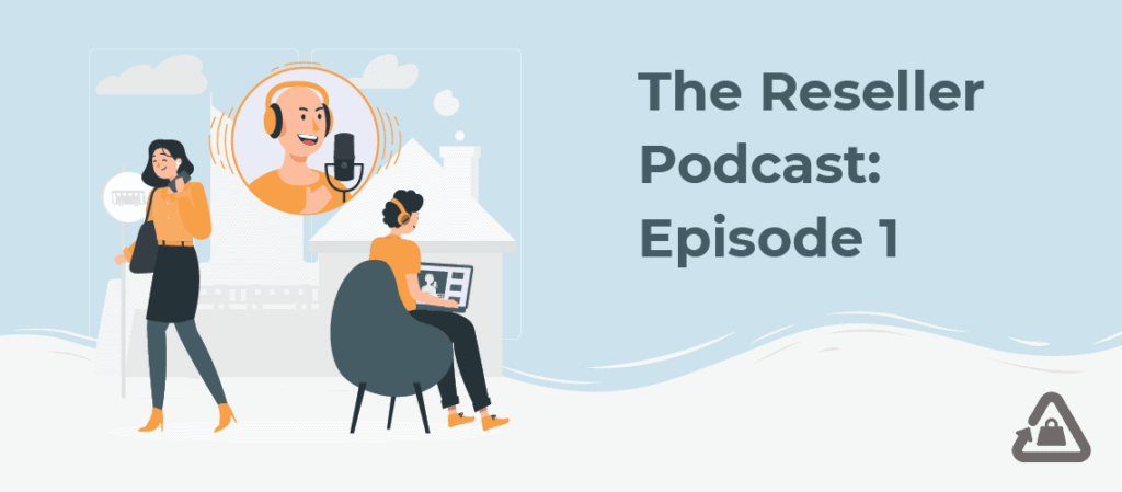 The Reseller Podcast: Episode 1